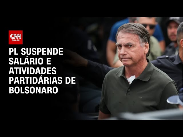 Bolsonaro tem salário e atividades suspensas pelo PL | CNN 360º