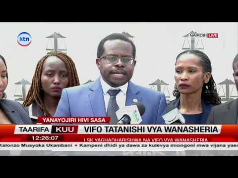 LSK yaeleza msimamo kuhusu masuala ya vifo vya wanasheria nchini