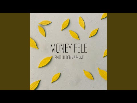 Money Fele (feat. Demmaa & Javé)