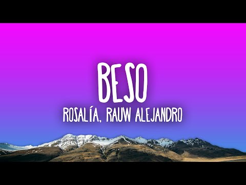 ROSALÍA, Rauw Alejandro - BESO