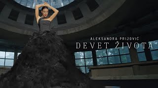 ALEKSANDRA PRIJOVIC - DEVET ZIVOTA (OFFICIAL VIDEO)
