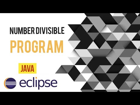 Divisible Number Program In Java Eclipse Java