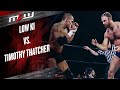Timothy Thatcher Vs Low Ki Full Match
