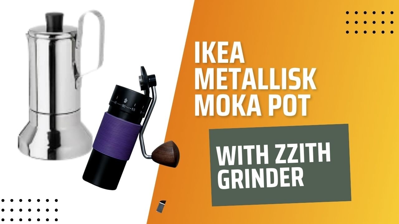 Out of the ordinary | IKEA Metallisk Moka Pot with ZZITH hand grinder