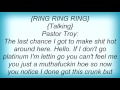 16621 Pastor Troy - I'm Warning Ya (Intro) Lyrics
