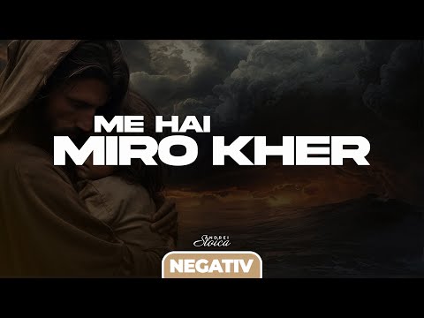 Negativ - ME HAI MIRO KHER - Andrei Stoica 2024