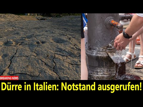Dürre in Italien: Notstand ausgerufen!