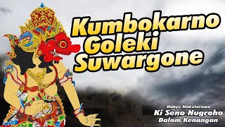Download lagu KI SENO NUGROHO Kumbokarno goleki kasuwargane yoiku nitis ing werkudoro mp3 Download lagu KI SENO NUGROHO Kumbokarno goleki kasuwargane yoiku nitis ing werkudoro mp3
