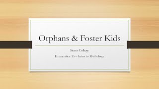 Myth Orphans & Foster Kids 21f