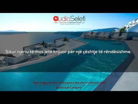 Ngarendja pas luksit të dunjasë e shkatërron ahiretin tënd – Shejkh ibën Uthejmin