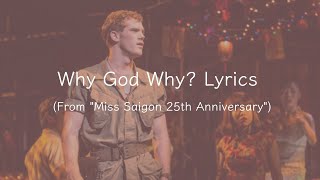 Miss Saigon - Why God Why? Lyrics