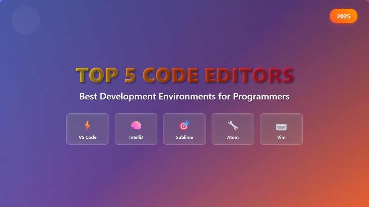 Top 5 Code Editors & IDEs in 2025 for Beginners (VS Code, IntelliJ, Sublime)