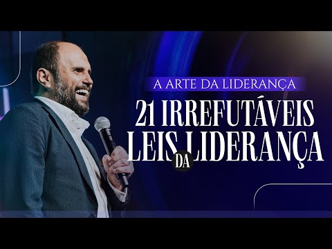 A arte da Liderança - 21 irrefutáveis leis da liderança | JB Carvalho