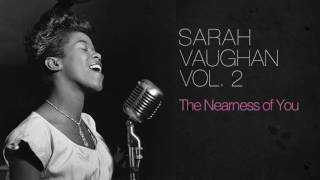 Sarah Vaughan - The Nearness of You