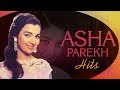Asha Parekh Hit Songs Jubilee Queen Of Bollywood Popular Bollywood Songs HD