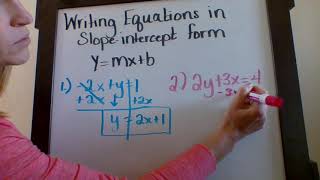 Rewriting Equations into Slope Intercept Form