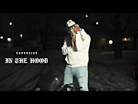 Expen$ive - In the hood (official music video)