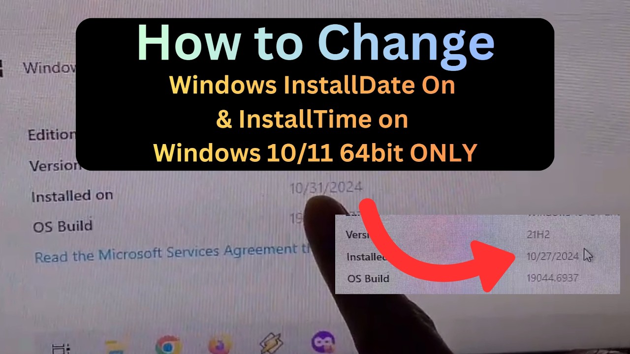 How to Change Windows InstallDate On & InstallTime on Windows 10/11 64bit ONLY