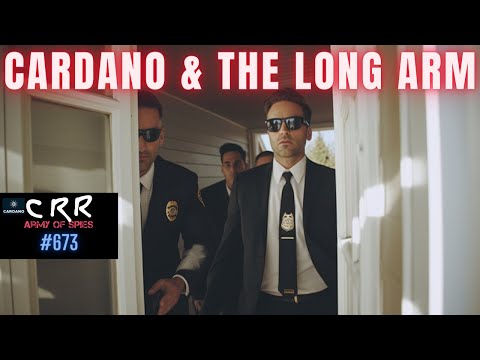 Cardano (ADA) & the Long Arm | Cardano Rumor Rundown #673