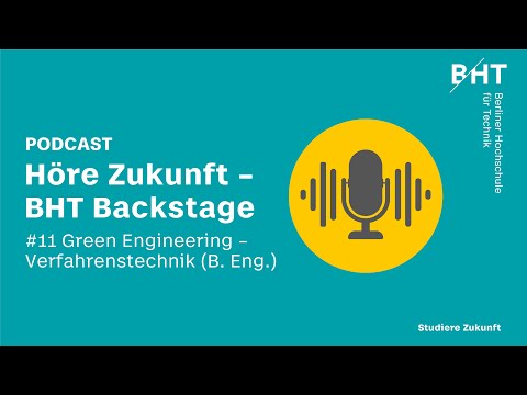 BHT Backstage #11: Green Engineering – Verfahrenstechnik (B. Eng.)