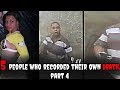 5 People Who Recorded Their Own Death - Part 4