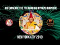 His Eminence The 7th Namkhai Nyingpo Rinpoche visit New York City 2019 || Highlights Video