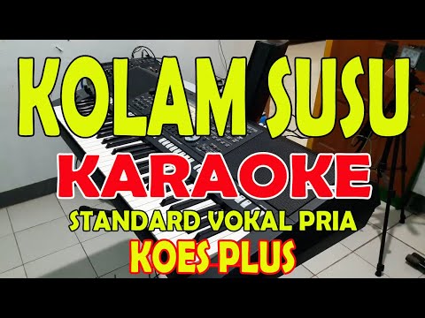 KOLAM SUSU [KOESPLUS] KARAOKE VOKAL PRIA F=DO