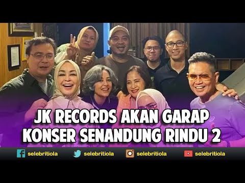 Sukses Gelar Konser ‘Senandung Rindu’, JK Records Siap Garap Jilid 2 | Selebritiola