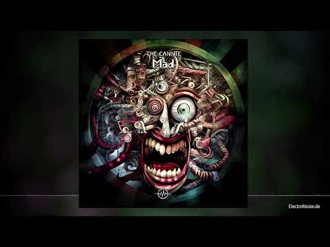 The Cannie - Mad (Dark Acid Techno)