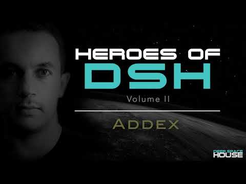 Heroes of Deep Space House Volume 2: Addex | Atmospheric Deep House | 2017