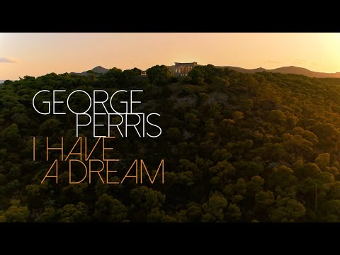 George Perris - I Have A Dream (Official Music Video)