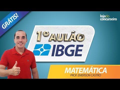 ✅ 1º AULÃO IBGE 2017 - MATEMÁTICA - 10 Questões da FGV - Emerson Castro