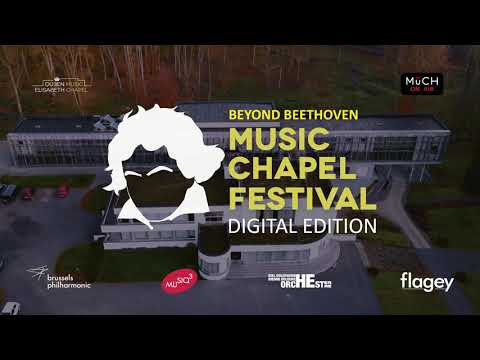 Music Chapel Festival, Beyond Beethoven | Digital Edition