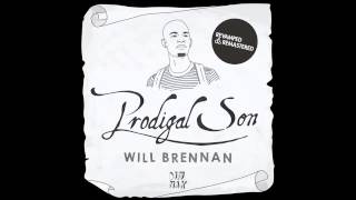 Will Brennan - "All That I Got" (Audio) | Dim Mak Records