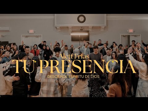 Tu Presencia - Alett Frias