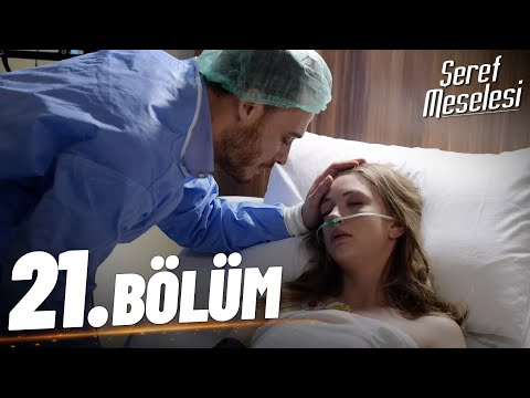 Şeref Meselesi - 21. Bölüm - FULL BÖLÜM