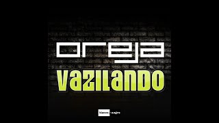 Oreja - Vazilando (Main Mix)