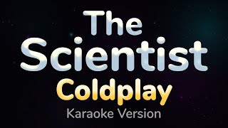 THE SCIENTIST - Coldplay (HQ KARAOKE VERSION with lyrics)