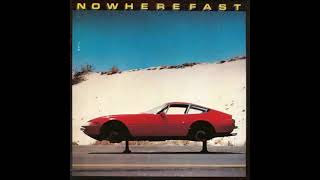 Nowherefast-Nowherefast (1982 FULL ALBUM)