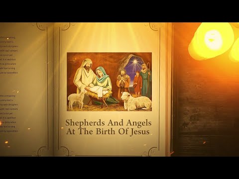 Luke 2:1 – 20: Shepherds And Angels At The Birth Of Jesus| Bible Stories