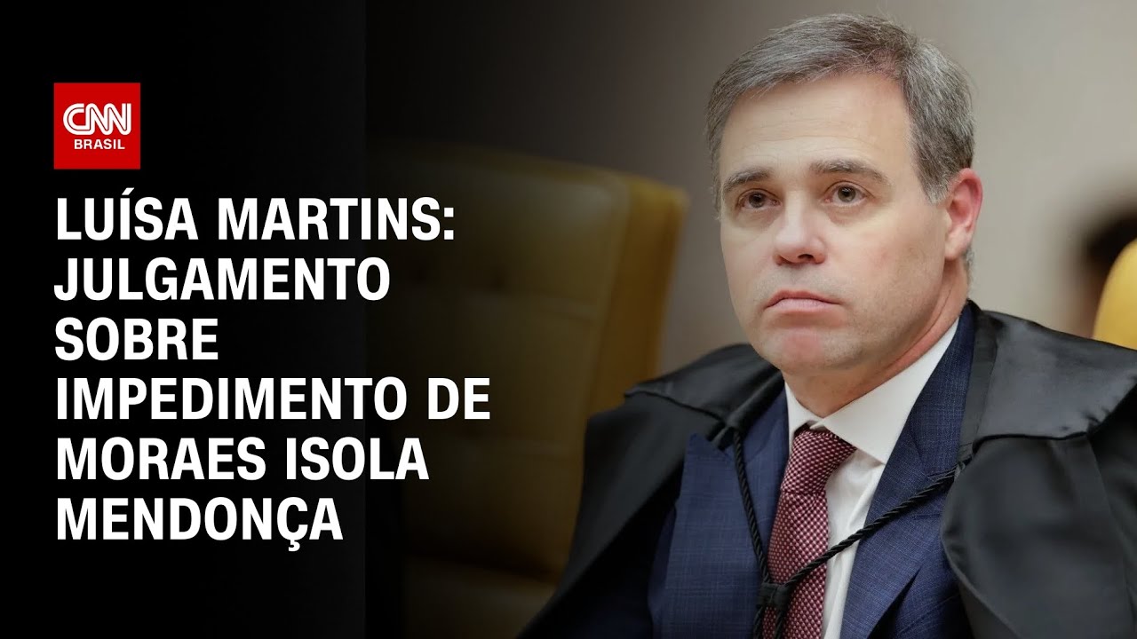 Luísa Martins: Julgamento sobre impedimento de Moraes isola Mendonça | BASTIDORES CNN