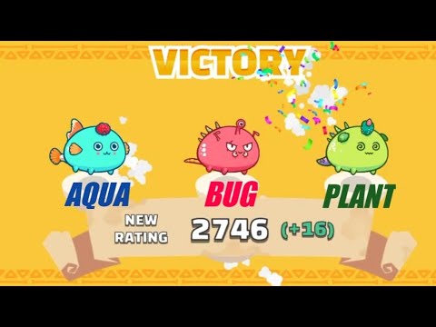 ABP Axie Infinity Arena Gameplay 2700+ MMR | Aqua, Bug, Plant | Off-Season Climb | Road to Top 1k |