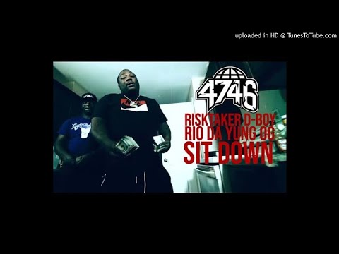 RiskTaker D-Boy x Rio Da Yung OG - Sit Down