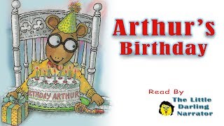 Arthur&#39;s Birthday - READ ALOUD
