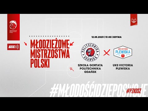 Szkoła Gortata Politechnika Gdańsk - UKS Victoria Plewiska (Finał MMP U15 Kobiet)