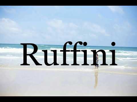 How To Pronounce Ruffini🌈🌈🌈🌈🌈🌈Pronunciation Of Ruffini