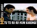Tu Tu Ru Ru Hum Karenge Halla Gulla Udit Narayan Bade Dilwala 1999 Songs Sunil Shetty