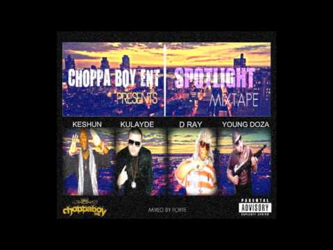 Spotlight Mixtape - Young Doza ft. Kulayde & KeShun - Im So Fresh