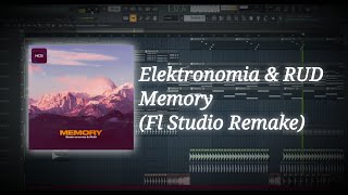 Download lagu Elektronomia & RUD - Memory (Fl Studio Remake/No FLP) mp3 Download lagu Elektronomia & RUD - Memory (Fl Studio Remake/No FLP) mp3