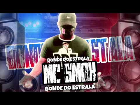 MC SMOK - BONDE DOS ESTRALA